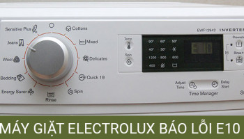 Lỗi E10 trên máy giặt Electrolux và cách khắc phục